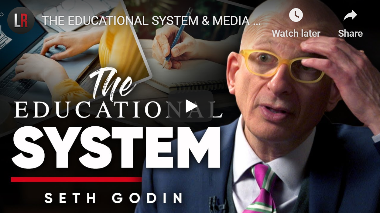 Seth Godin’s Take On How To Educate Children